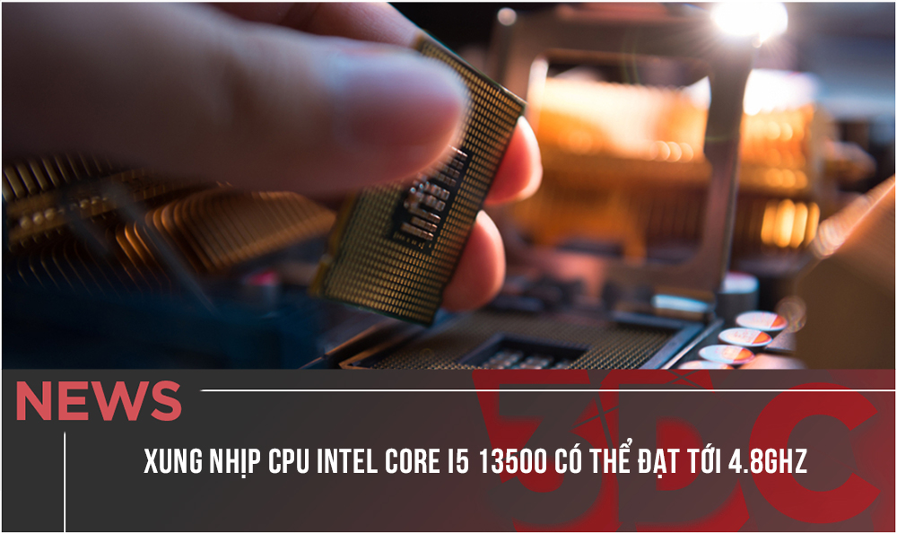 Xung nhịp CPU Intel Core i5 13500 có thể đạt tới 4.8GHz