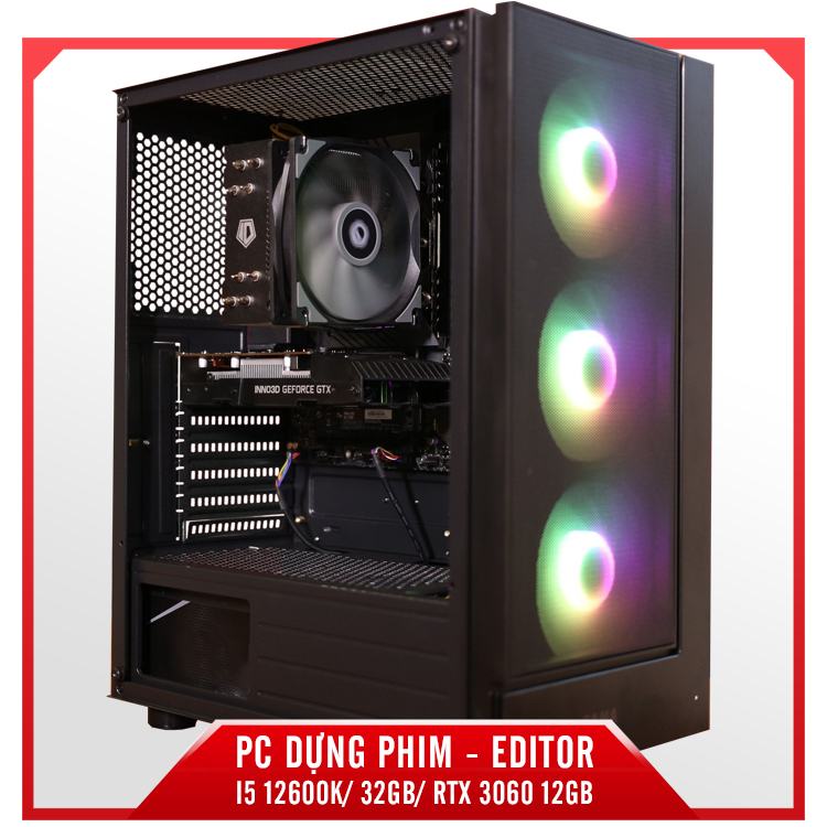 PC DỰNG PHIM - EDITOR - I5 12600K/ 32GB/ RTX 3060 12GB
